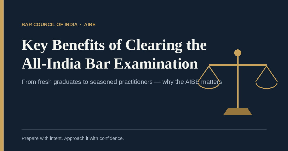 Key Benefits of Clearing the All-India Bar Examination (AIBE) 